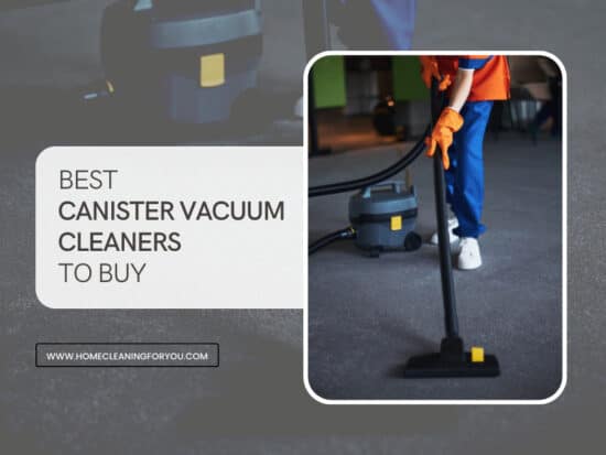 Top 15 Best Canister Vacuum Cleaners For The Money 2024