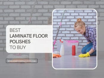 Top 15 Best Laminate Floor Polish To Buy With Reviews 2024   Best Laminate Floor Polishes 350x263 