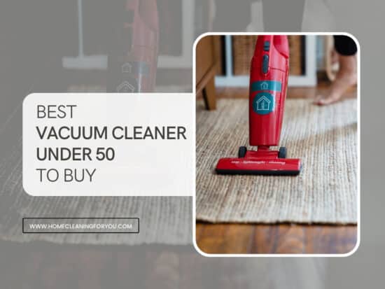 Top 15 Best Vacuum Cleaner Under $50 to Buy 2024